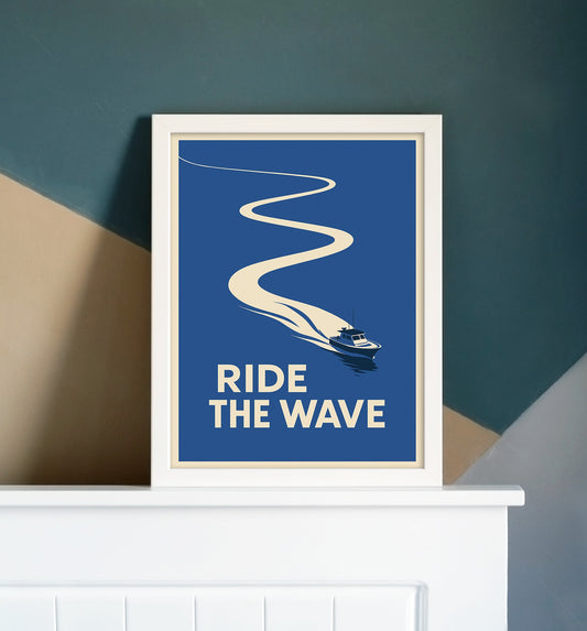 Ride the Wave - Nautical Boat Wall Art (Digital Download)